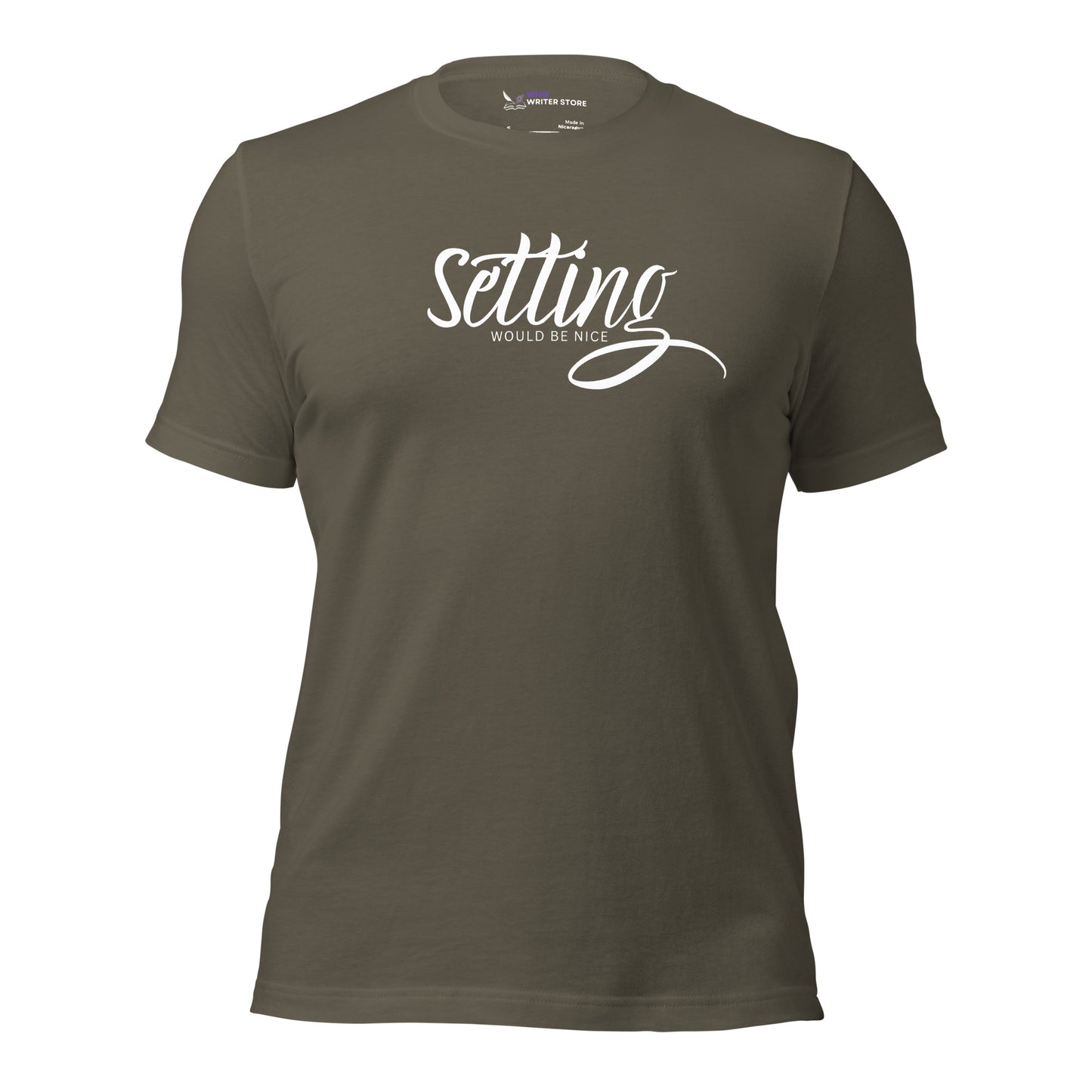 SETTING WOULD BE NICE Unisex t-shirt | WMG Writer Store