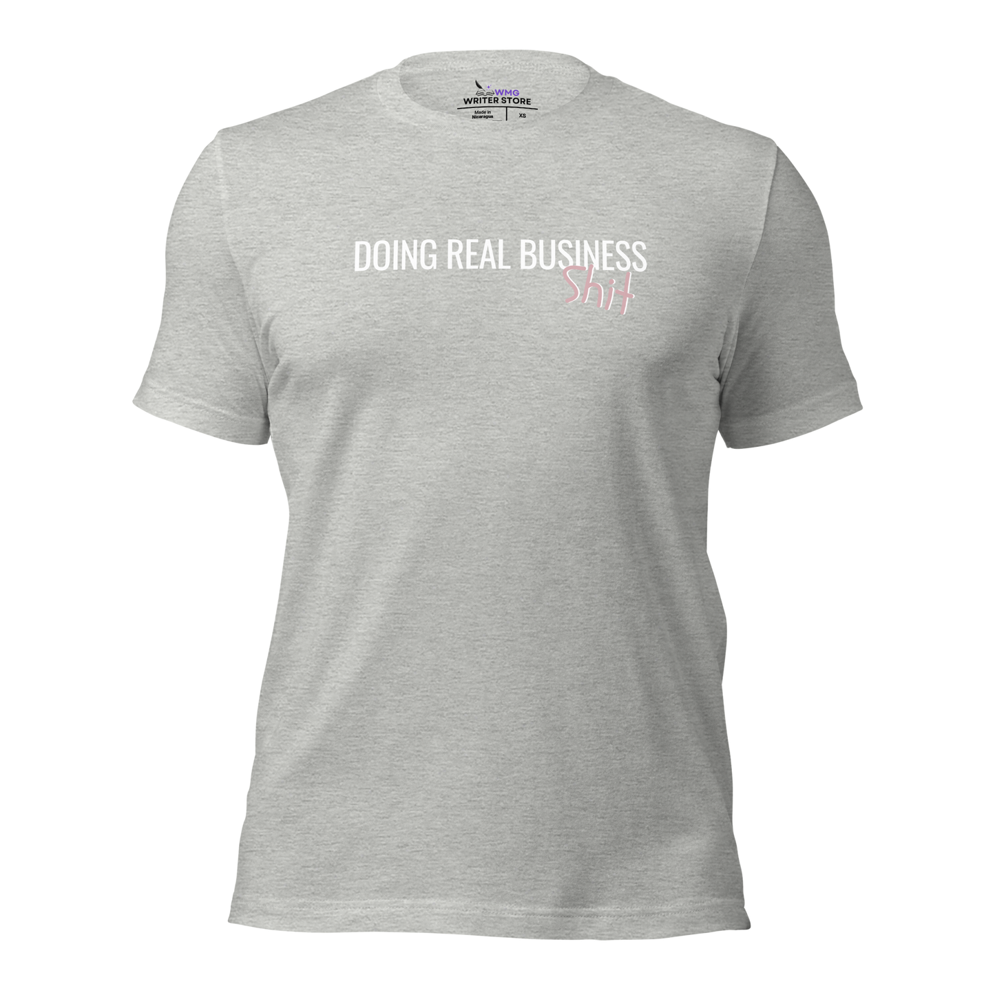 DOING REAL BUSINESS SH*T Unisex T-Shirt | WMG Writer Store