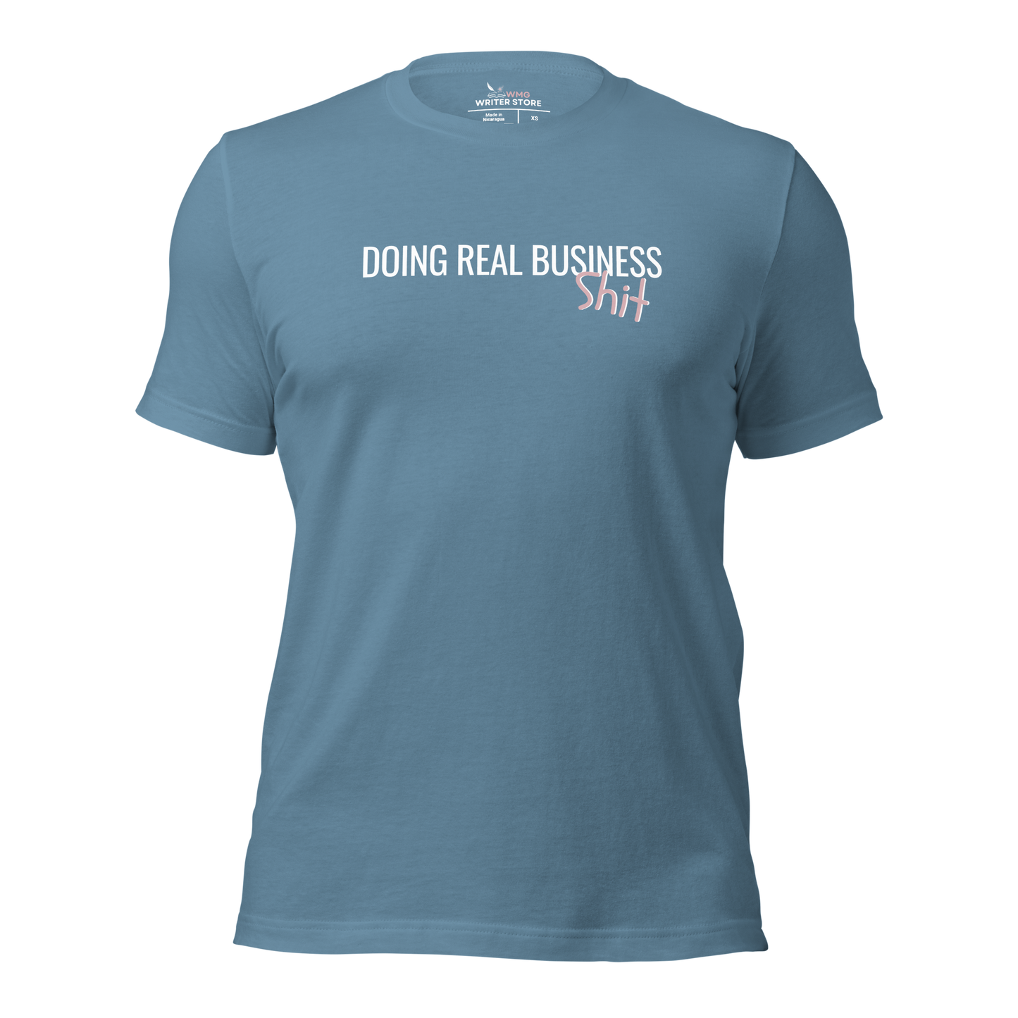 DOING REAL BUSINESS SH*T Unisex T-Shirt | WMG Writer Store