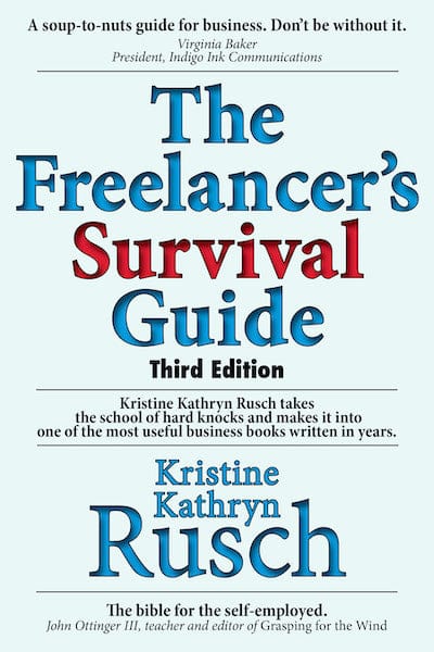 The Freelancer’s Survival Guide by Kristine Kathryn Rusch
