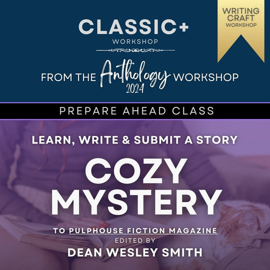 Study, Write And SUBMIT A COZY MYSTERY to Pulphouse Fiction Magazine - (CLASSIC+) Prepare Ahead Class