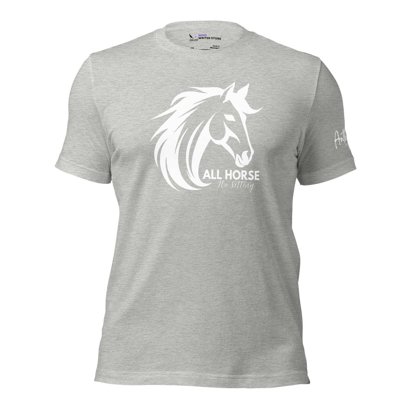 ALL HORSE NO SETTING Unisex T-Shirt (LIMITED EDITION) | WMG Writer Store