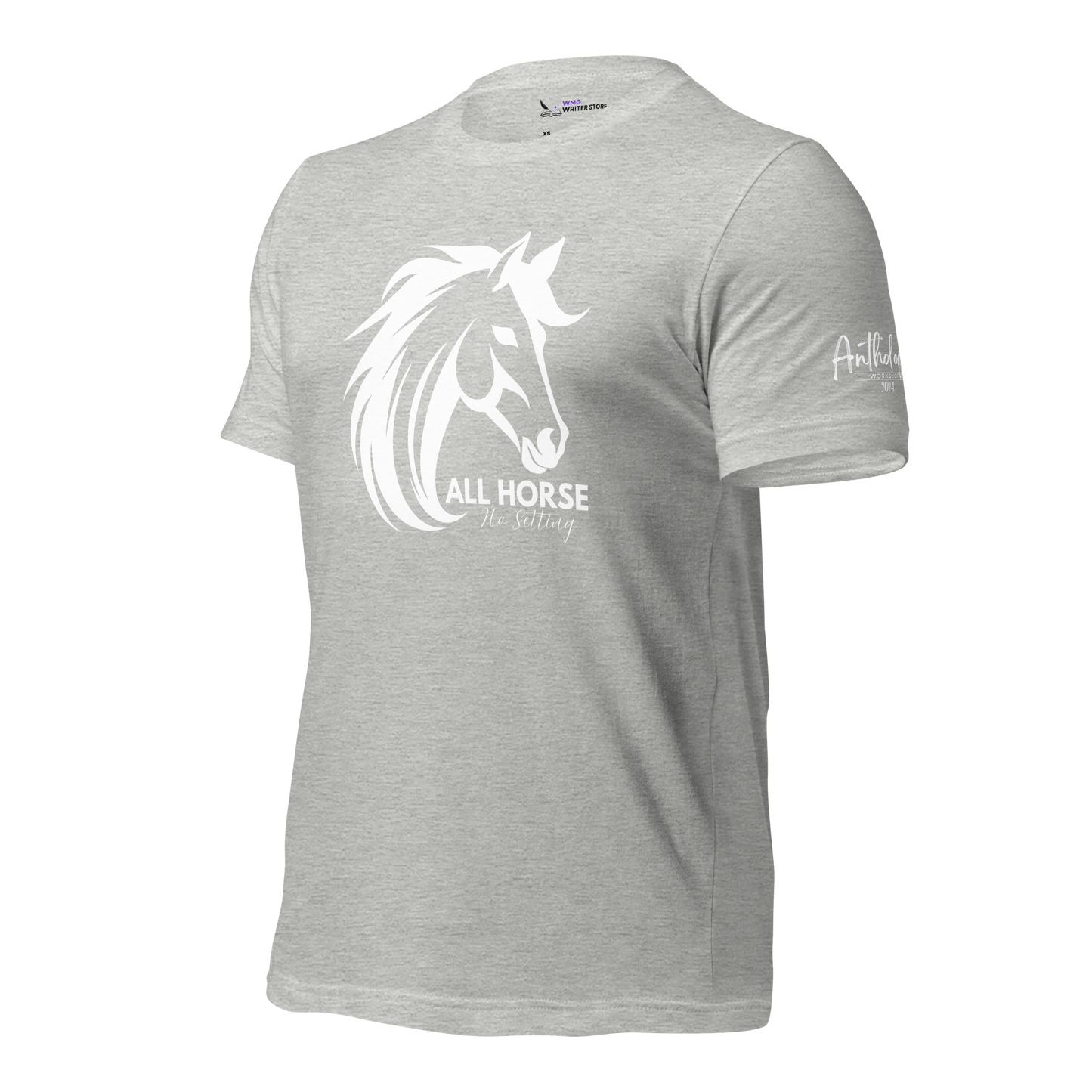 ALL HORSE NO SETTING Unisex T-Shirt (LIMITED EDITION) | WMG Writer Store