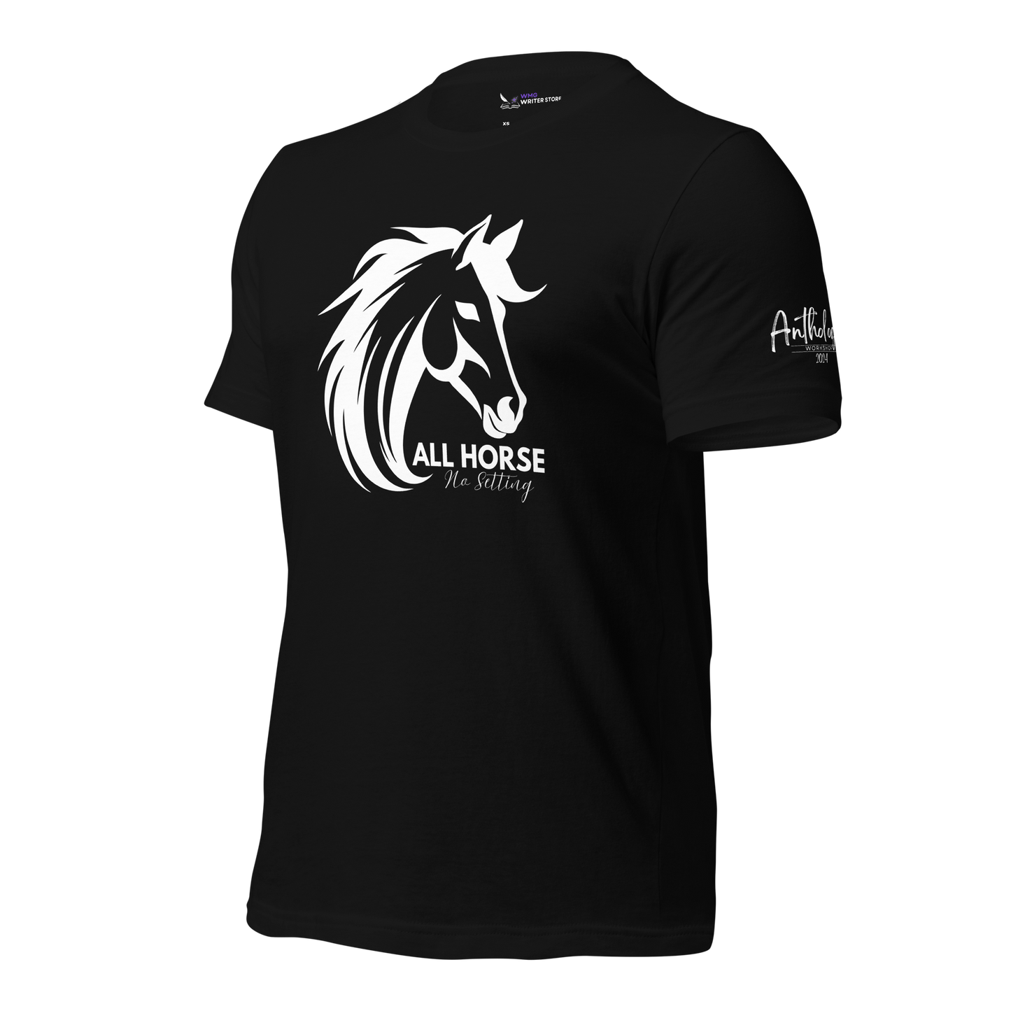 ALL HORSE NO SETTING Unisex T-Shirt (LIMITED EDITION) | WMG Writer Store