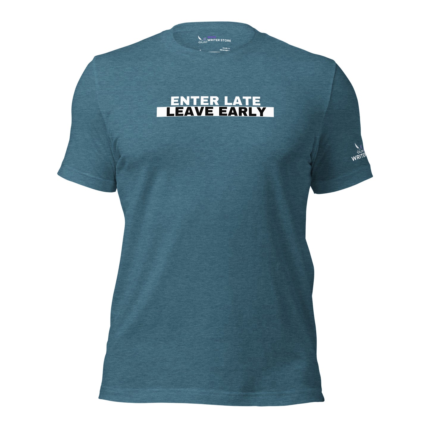 ENTER LATE LEAVE EARLY Unisex T-Shirt | WMG Writer Store