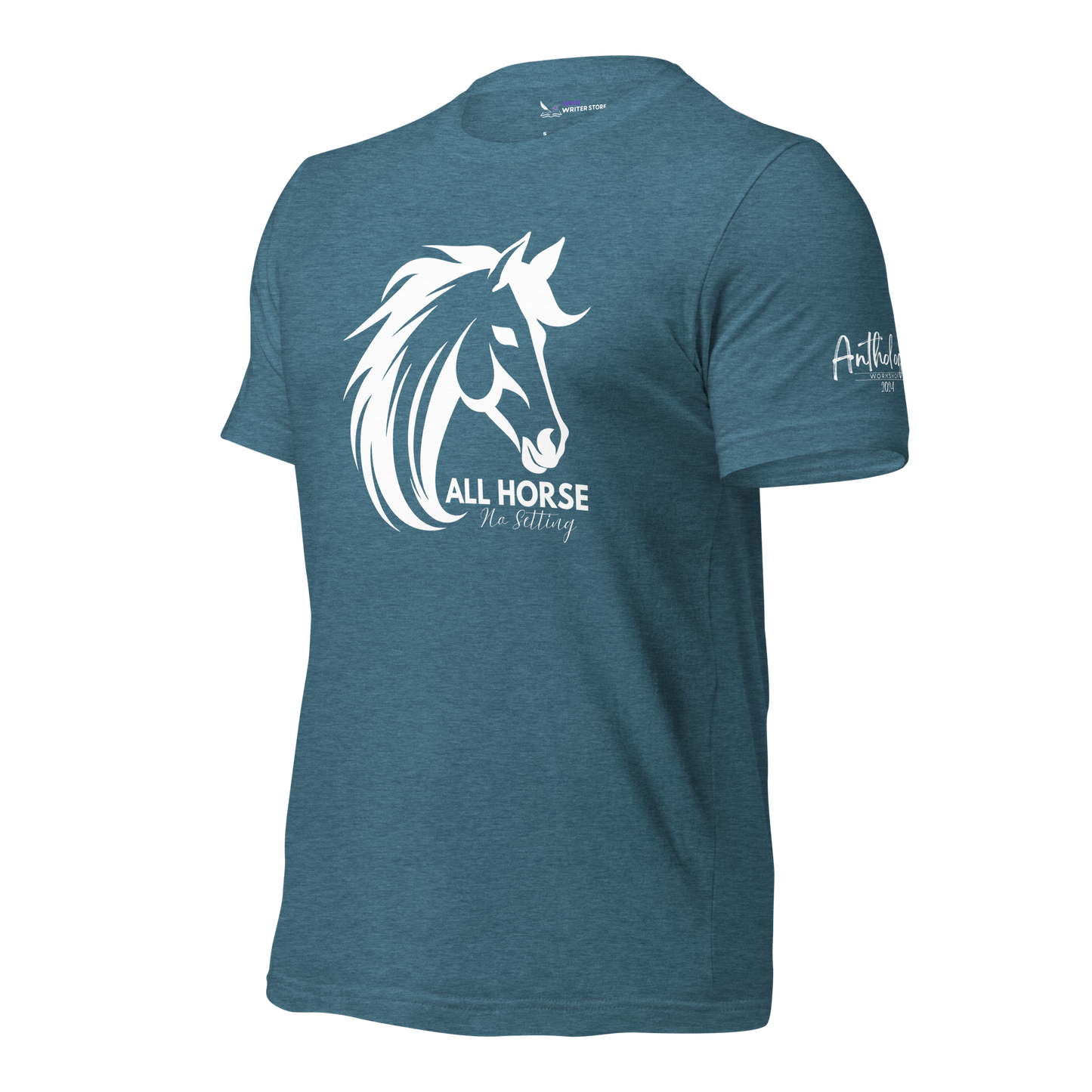 ALL HORSE NO SETTING Unisex T-Shirt (LIMITED EDITION) | WMG Writer Store