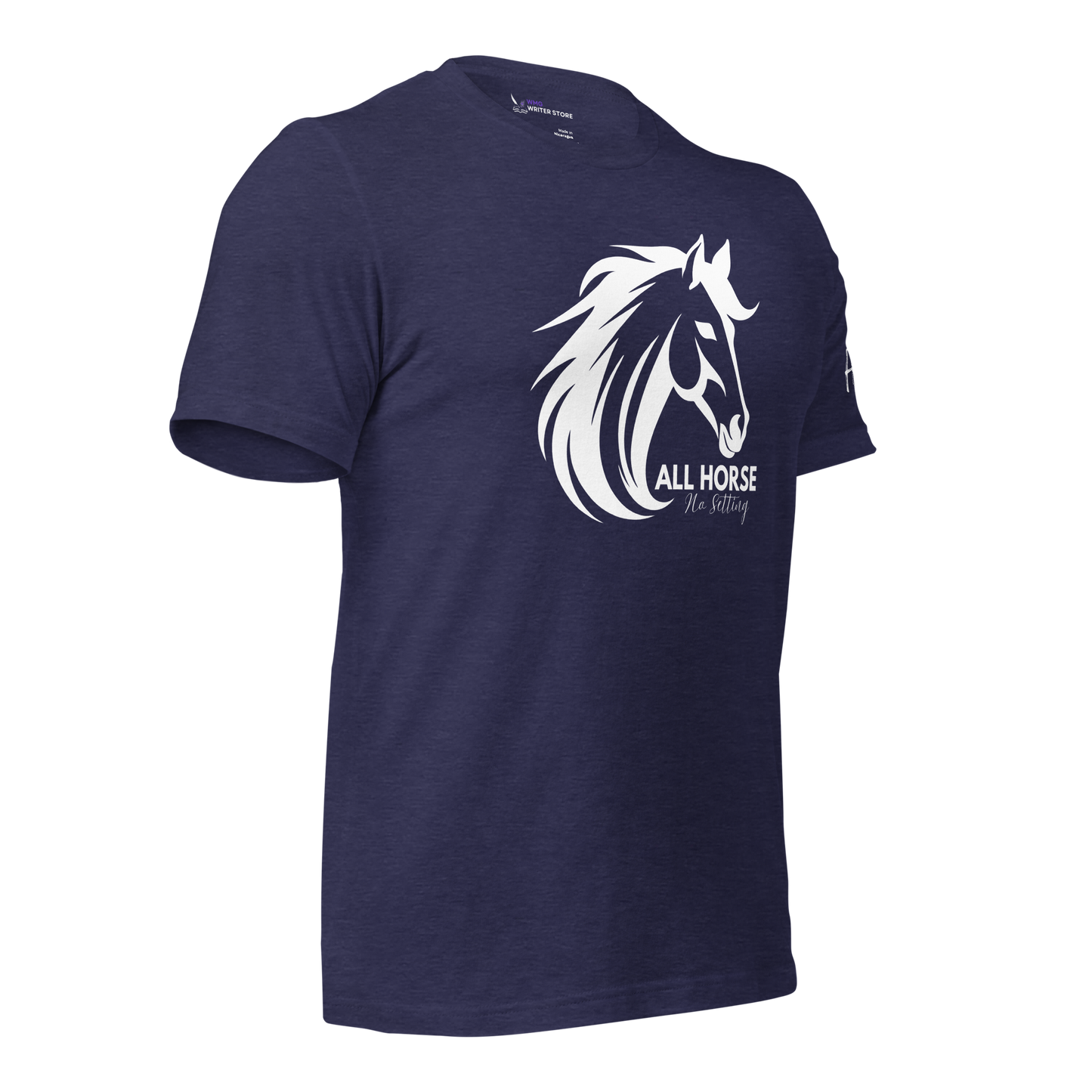 ALL HORSE NO SETTING Unisex T-Shirt (LIMITED EDITION) | WMG Writer Store