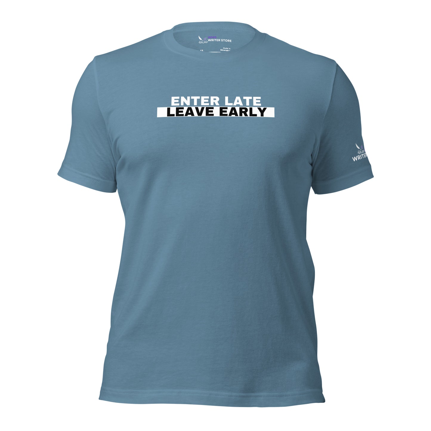 ENTER LATE LEAVE EARLY Unisex T-Shirt | WMG Writer Store